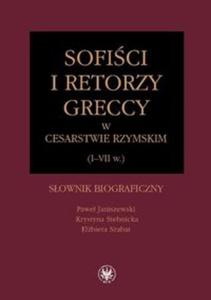 Sofici i retorzy greccy w cesarstwie rzymskim (I-VII w.)