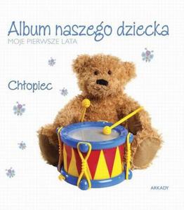 Album naszego dziecka Chopiec - 2856765365