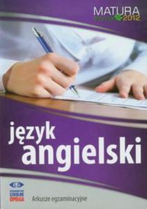 Jzyk angielski Matura 2012 Arkusze egzaminacyjne - 2856765761