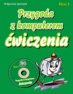 Przygoda z komputerem. wiczenia dla klasy 2 + CD