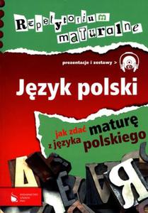 Repetytorium maturalne. Jzyk polski. Prezentacje i zestawy (+CD)
