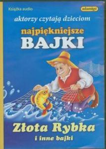 Najpikniejsze bajki Zota Rybka i inne bajki (Pyta CD) - 2856765984