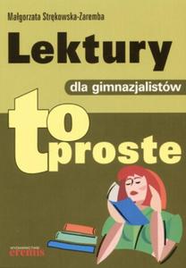 Lektury dla gimnazjalistw. To proste - 2856766237