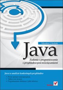 Java. Zadania z programowania z przykadowymi rozwizaniami - 2856766265