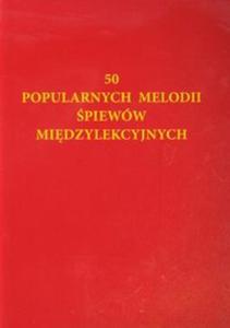 50 popularnych melodii pieww midzylekcyjnych - 2856766372