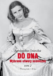 Do dna Wybrane utwory sceniczne tom 2 - 2856766406