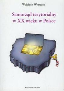 Samorzd terytorialny w XX wieku w Polsce - 2856766608