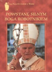 Powstan silnym Boga robotnikiem - 2825653422