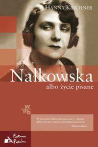 Nakowska albo ycie pisane - 2857595565