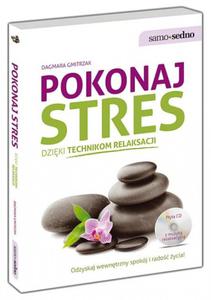 Pokonaj stres dziki technikom relaksacji + pyta Audio CD - 2857595792