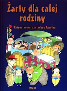 arty dla caej rodziny. Ksiga humoru modego komika - 2857595817