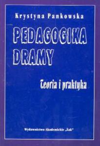 Pedagogika dramy Teoria i praktyka - 2857595837