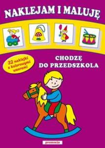 Naklejam i maluj Chodz do przedszkola - 2857596203