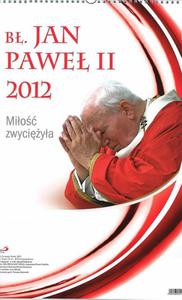 Kalendarz 2012. B. Jan Pawe II. Mio zwyciya - 2857596383