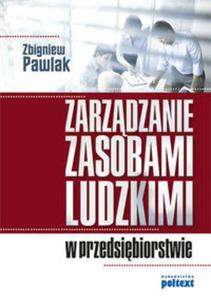 Zarzdzanie zasobami ludzkimi w przedsibiorstwie - 2857596569