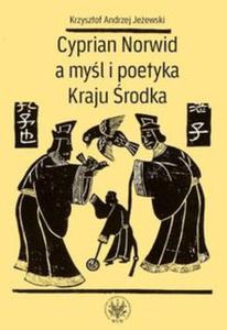 Cyprian Norwid a myl i poetyka Kraju rodka - 2857596602