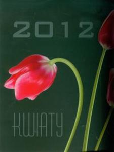 Kalendarz 2012 Kwiaty - 2857596916