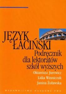 Jzyk aciski Podrcznik dla lektoratw szk wyszych - 2857597142