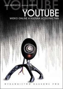You Tube. Wideo online a kultura uczestnictwa - 2857597431