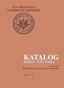 Katalog drukw XVI wieku w zbiorach Biblioteki Uniwersyteckiej w Warszawie - 2857597681