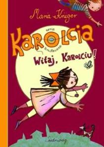 Karolcia Witaj Karolciu! - 2857598357