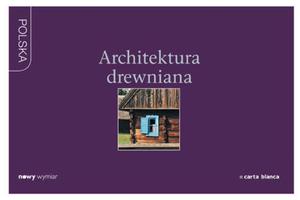 Architektura Drewniana. Nowy Wymiar - 2857598405