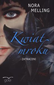 Kwiat mroku. Zatraceni - 2857598725