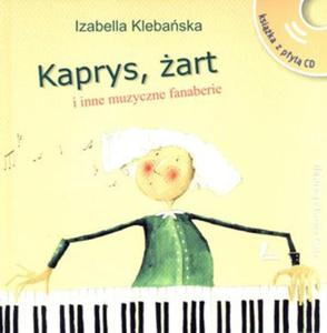 Kaprys, art i inne muzyczne fanaberie (+CD)