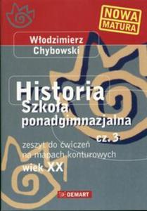 Historia 3 Wiek XX Zeszyt do wicze na mapach konturowych - 2857599127