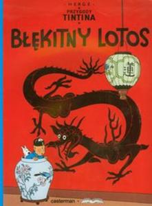 Przygody Tintina 4 Bkitny Lotos - 2857599181