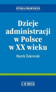 Dzieje administracji w Polsce w XX wieku - 2857599238