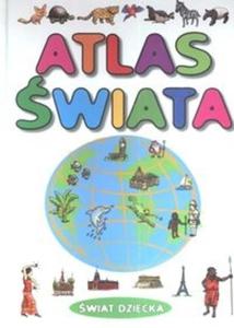 Atlas wiata wiat dziecka - 2857599264