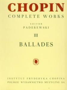 Chopin Complete Works III Ballady