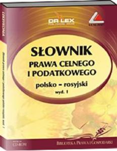 Sownik prawa celnego i podatkowego polsko-rosyjski (Pyta CD) - 2857599524