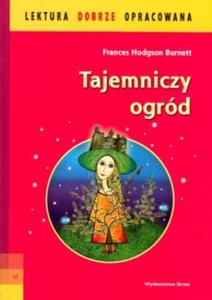 Tajemniczy ogrd. Lektura dobrze opracowana - 2857599792