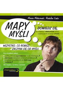 Mapy myli. Dowiedz si, jak zwikszy efektywno pracy, i poznaj jzyk swojego umysu - 2857599963