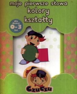 Czuczu. Moje pierwsze sowa. Kolory, ksztaty (0-3 lat) - 2857600011