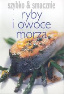 Szybko i smacznie Ryby i owoce morza - 2857600055