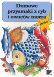 Domowe przysmaki z ryb i owocw morza - 2857600076