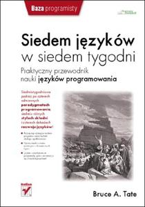 Siedem jzykw w siedem tygodni. Praktyczny przewodnik nauki jzykw programowania - 2857600474