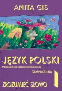 Zrozumie sowo 1 Jzyk polski Podrcznik do ksztacenia literackiego - 2857600484