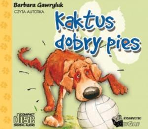 Kaktus - dobry pies. Audiobook - 2857600885