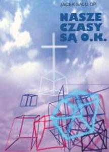 Nasze czasy s O.K. - 2857600928