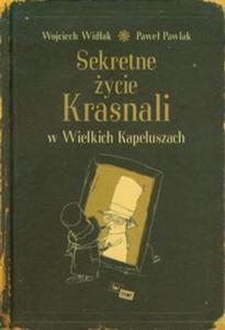 Sekretne ycie Krasnali w Wielkich Kapeluszach - 2857601183