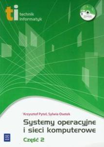 Systemy operacyjne i sieci komputerowe cz 2 z pyt CD - 2857601543