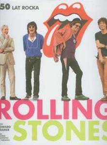 Rolling Stones 50 lat rocka - 2857602162