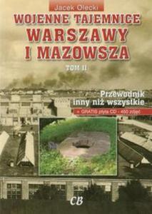 Wojenne tajemnice Warszawy i Mazowsza tom 2 z pyt CD - 2857602350