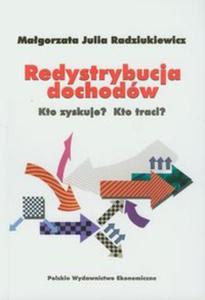 Redystrybucja dochodw Kto zyskuje? Kto traci? - 2857602352