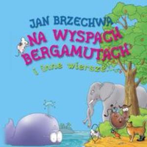 Na wyspach Bergamutach i inne wiersze - 2857602421