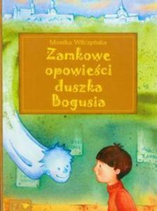 Zamkowe opowieci duszka Bogusia - 2857602583